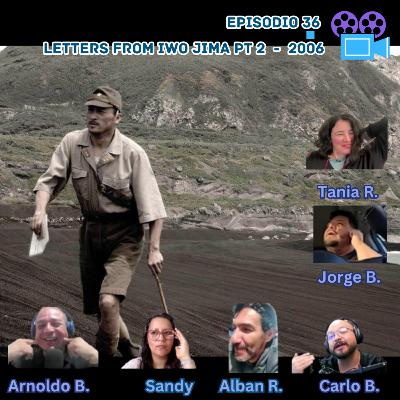 T4 E36, Las cartitas de Iwo Jima Pt 2