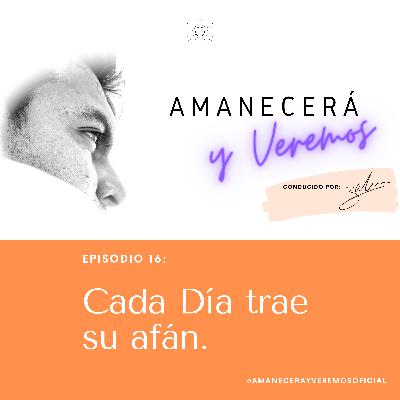 Cada Día trae su afán