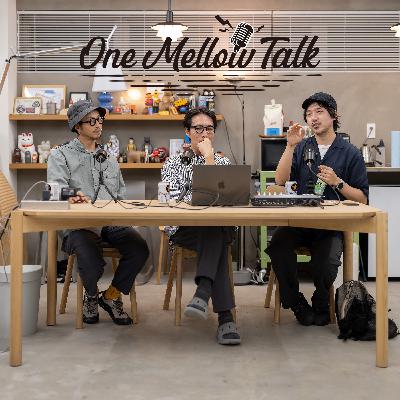 One Mellow Talk# 35 One Mellow Talk# 35