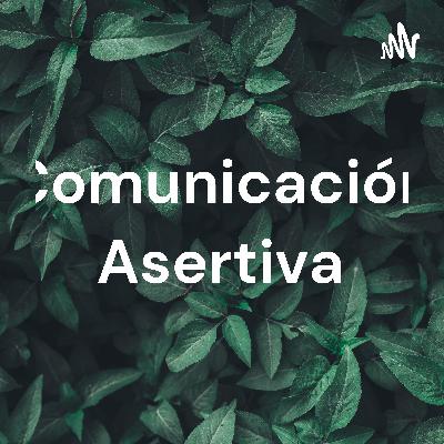 Comunicación asertiva