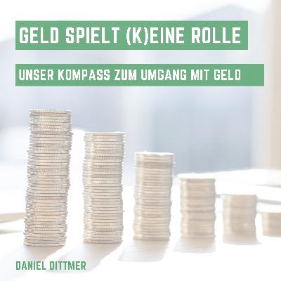 Geld Spielt (k)eine Rolle – unser Kompass zum Umgang mit Geld – Teil 1