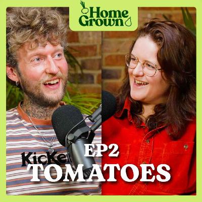 Ep 2: Tomatoes
