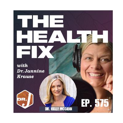 Ep 575: The Spiritual Side of Chronic Illness: From Suffering to Sovereignty with Dr. Kelly McCann