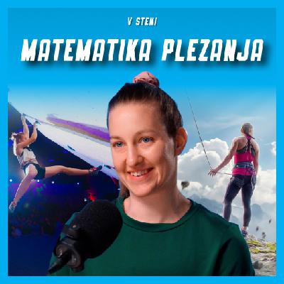 #72 - Ajda Remškar: selektorica mladih, psihologija uspeha in ljubezen do plezanja