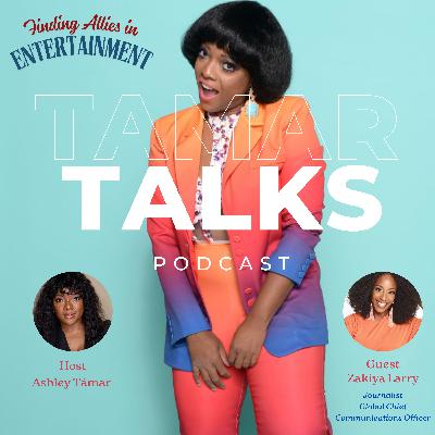 Finding Allies in Entertainment with Zakiya Larry Finding Allies in Entertainment with Zakiya Larry