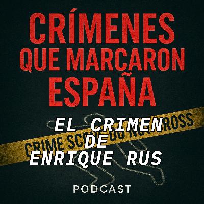 427 días con el cadáver. El crimen de Enrique Rus