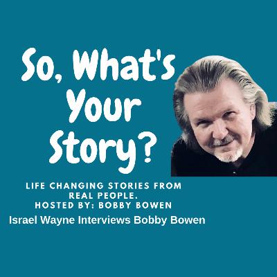 Israel Wayne Interviews Bobby Bowen