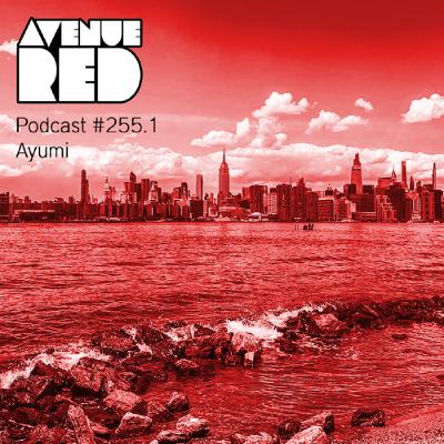 Avenue Red Podcast #255.1 - Ayumi Avenue Red Podcast #255.1 - Ayumi