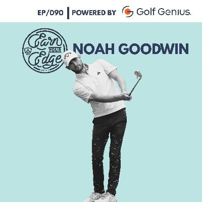 Noah Goodwin | Ep/090