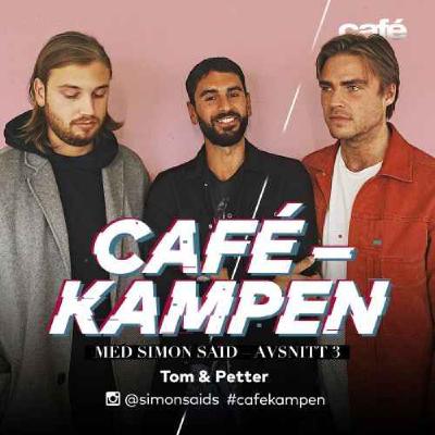 Cafekampen E3 - Tom Ljungqvist & Petter Egnefors