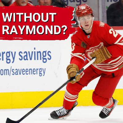 If Lucas Raymond misses time can the Detroit Red Wings survive? | Previewing the Florida Panthers