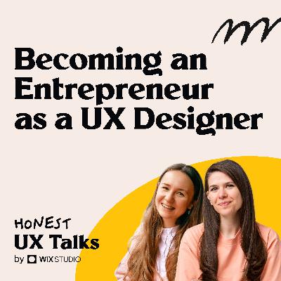 #156 How to Become an Entrepreneur as a UX Designer
