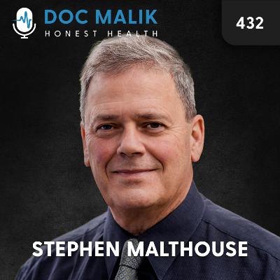 #432 Stephen Malthouse: From Healing to Compliance, What Happened to Modern Medicine? #432 Stephen Malthouse: From Healing to Compliance, What Happened to Modern Medicine?