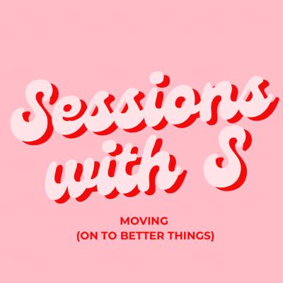 Moving (On To Better Things)
