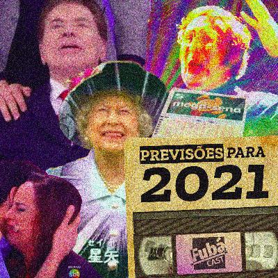 #26 FubáCast - Previsões para 2021