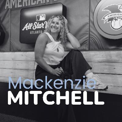 Ep. 190: Mackenzie Mitchell - From Sidelines to Social: Content Creation, Sports Media Careers, Staying Authentic, and more