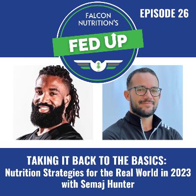 26. Taking it Back to the Basics: Nutrition Strategies for the Real World in 2023
