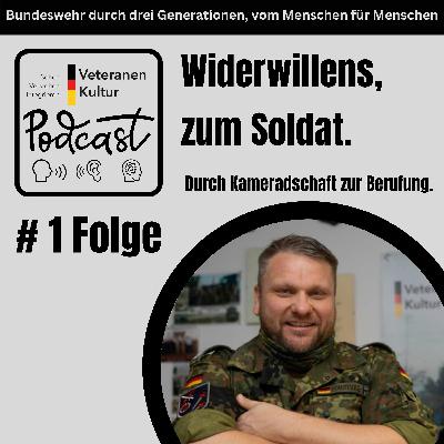 # Folge 4 Widerwillens, zum Soldat. Durch Kameradschaft zur Berufung.