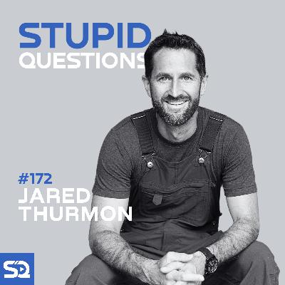 #172 - Jared Thurmon - Serial Entrepreneur, Family Man, and Seeker of Deeper Truths