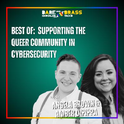 Best of:  Supporting the Queer Community in Cybersecurity
