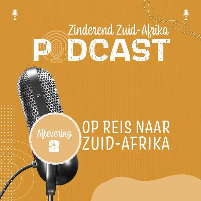 #2. Reizen naar Zuid-Afrika #2. Reizen naar Zuid-Afrika