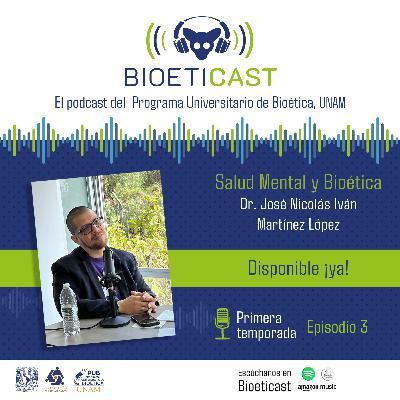 Bioeticast | Episodio 3 (Salud mental)
