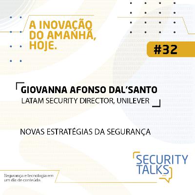 Security Talks | Avantia - Conv: Giovanna Afonso Dal'Santo | Novas Estratégias da Segurança Security Talks | Avantia - Conv: Giovanna Afonso Dal'Santo | Novas Estratégias da Segurança