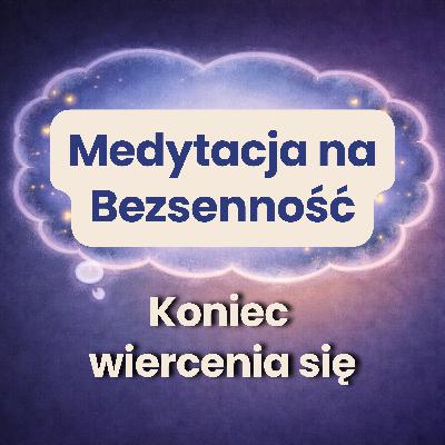 Medytacja na Sen: Trening Jacobsona - PMR (Progresywna Relaksacja Mięśni) + Oddech na Sen i Wizualizacja