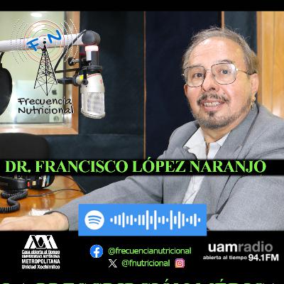 TEMA: La prescripción médica INVITADO: Dr. Francisco López Naranjo PROGRAMA: 552