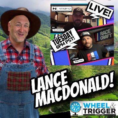 Wheel & Trigger Live with Brent Chase and Guest Lance McDonald