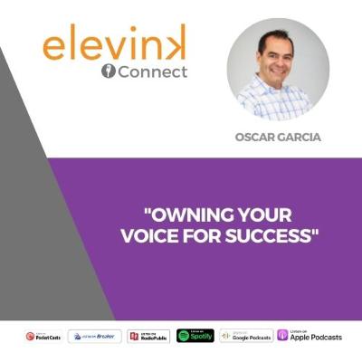 "Owning your voice for success" FT. Oscar Garcia "Owning your voice for success" FT. Oscar Garcia
