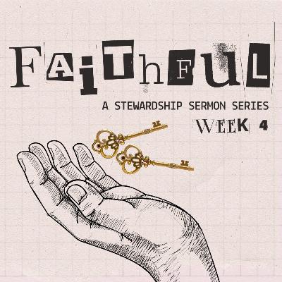 Faithful (Week 4) - Steward your Health