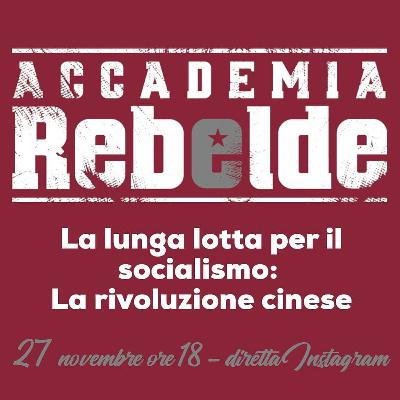 La lunga lotta per il socialismo: la rivoluzione cinese