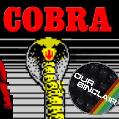 Crime is a disease...COBRA is the CURE! It's COBRA for the ZX Spectrum on Our Sinclair!