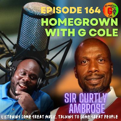 Homegrown with G Cole. Episode 164: G Cole speaks with West Indies Cricket Legend, Sir Curtly Ambrose.