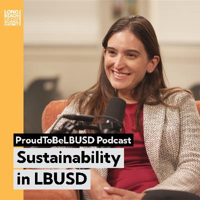 #162 Sustainability in LBUSD #162 Sustainability in LBUSD