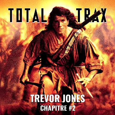 Trevor Jones – Chapitre #2 Trevor Jones – Chapitre #2