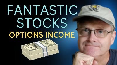 Options Income: Two Exceptional Stocks Revealed Options Income: Two Exceptional Stocks Revealed