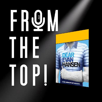 35. Teen Boy Lies... Shocking - From The Top! Dear Evan Hansen