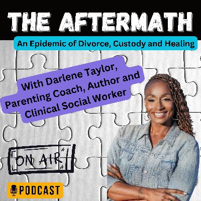 It's Not About Us: Co-Parenting with Darlene Taylor