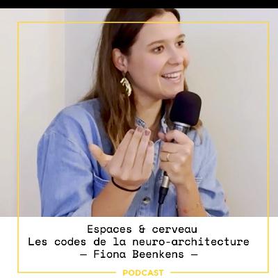 EP109 — La neuro-architecture : comment nos espaces façonnent notre bien-être