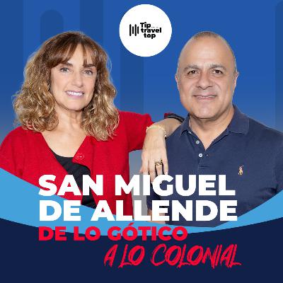 San Miguel de Allende, de lo gótico a lo colonial.