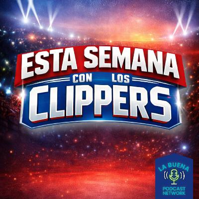 LA CLIPPERS POST GAME VICTORIA CONTUNDENTE SOBRE TORONTO 03/25/2026 -Esta Semana con Los Clippers.