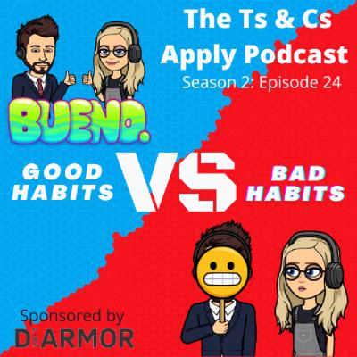 Episode 24: Good and Bad Habits