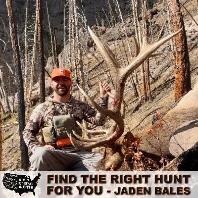 How to Find the Right Hunt for You – Jaden Bales