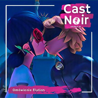 Nareszcie! "Elation" czyli omówienie najlepszego odcinka ever? 😻 - [Cast Noir #49] (explicit)