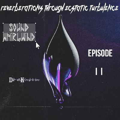 dimakotovshchikov - Reverberations Through Ecstatic Turbulence #11