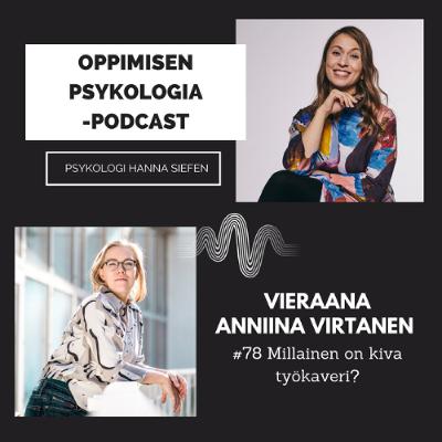 #78 Millainen on kiva työkaveri? / Anniina Virtanen, psykologi.