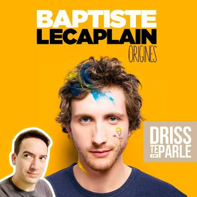 Origines De Baptiste Lecaplain