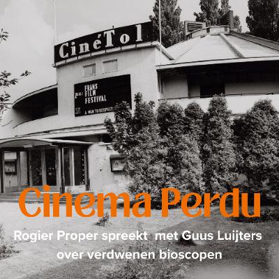 Cinema Perdu - Cinetol en het Ceintuur Theater